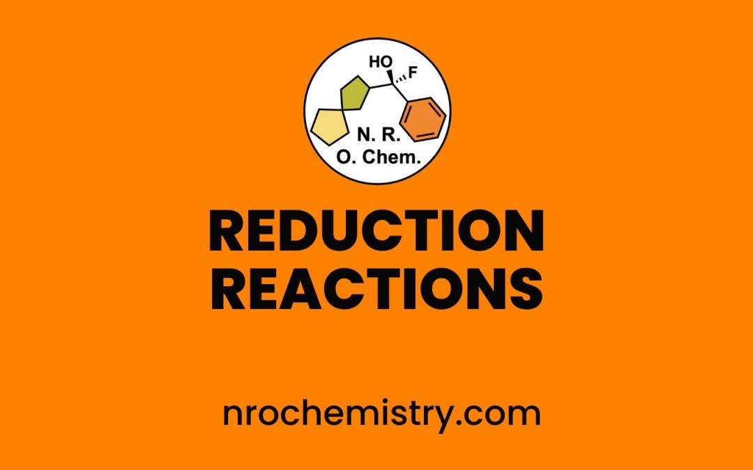 Reduction Reactions